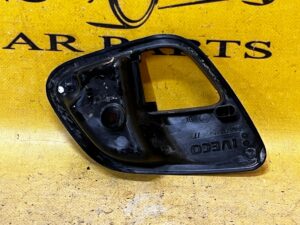 OSŁONA KLAMKI WEWNĘTRZNEJ PRAWEJ IVECO DAILY VI